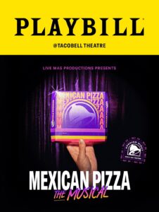 A hand holds a Taco Bell Mexican Pizza box on a Playbill-style poster reading Mexican Pizza: The Musical with show dates and Taco Bell branding.